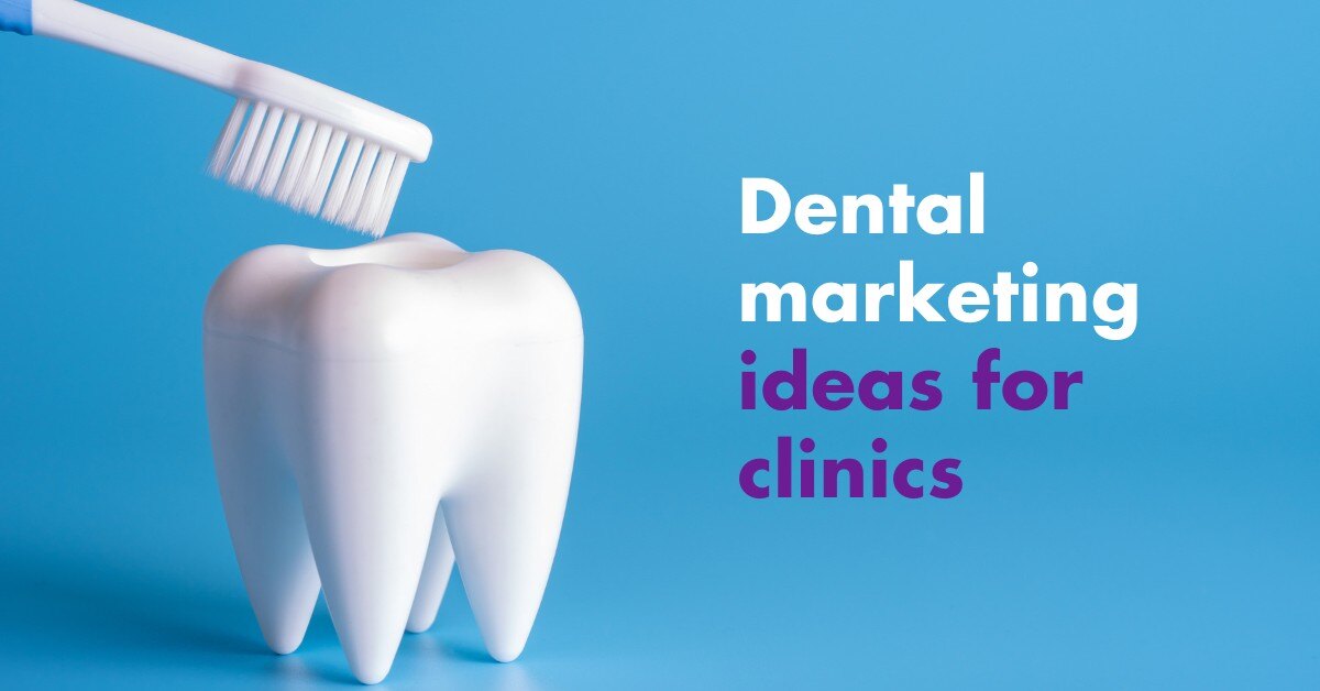 dental marketing ideas